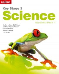 KEY STAGE 3 SCIENCE STUDENT BOOK 1:SECOND EDITION (ISBN: 9780007505814)