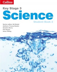 KEY STAGE 3 SCIENCE STUDENT BOOK 2:SECOND EDITION (ISBN: 9780007540211)