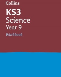 COLLINS KS3 REVISION KS3 SCIENCE YEAR 9 WORKBOOK (ISBN: 9780007562756)