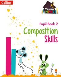 TREASURE HOUSE - COMPOSITION SKILLS PUPIL BOOK 2 (ISBN: 9780008236472)