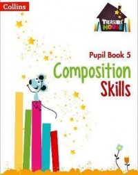 TREASURE HOUSE COMPOSITION SKILLS PUPIL BOOK 5 ( ISBN:9780008236502 )