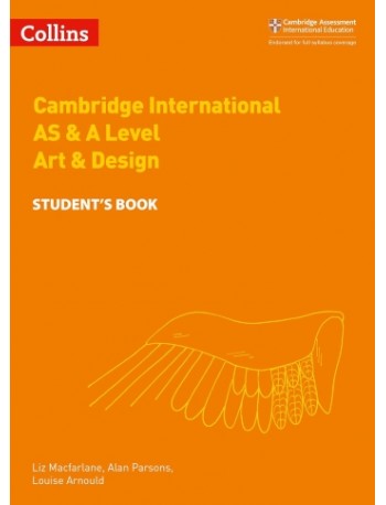 CAMBRIDGE INTERNATIONAL AS & A LEVEL ART & DESIGN STUDENT’S BOOK (ISBN: 9780008250997)