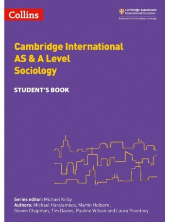 CAMBRIDGE INTERNATIONAL AS & A LEVEL SOCIOLOGY STUDENT’S BOOK (ISBN: 9780008287627)