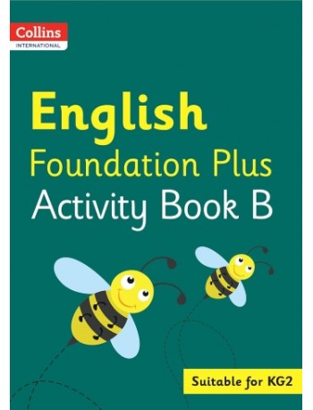 COLLINS INTERNATIONAL ENGLISH FOUNDATION PLUS ACTIVITY BOOK B (ISBN: 9780008468613)