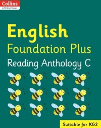 COLLINS INTERNATIONAL ENGLISH FOUNDATION PLUS READING ANTHOLOGY C (ISBN: 9780008468866)