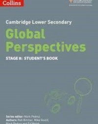 COLLINS CAMBRIDGE LOWER SECONDARY GLOBAL PERSPECTIVES STUDENT'S BOOK STAGE 8 (ISBN: 9780008549374)
