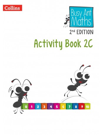 BUSY ANT MATHS 2ND EDITION ACTIVITY BOOK 2C (ISBN: 9780008613334) BUSY ANT MATHS 2ND EDITION ACTIVITY BOOK 2C (ISBN: 9780008613334)