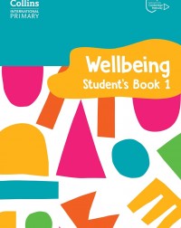 COLLINS INTERNATIONAL PRIMARY WELLBEING STUDENT'S BOOK 1 (ISBN: 9780008645182)