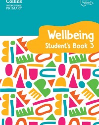COLLINS INTERNATIONAL PRIMARY WELLBEING STUDENT'S BOOK 3 (ISBN: 9780008645205)