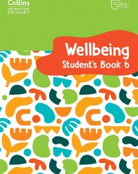 COLLINS INTERNATIONAL PRIMARY WELLBEING STUDENT'S BOOK 6 (ISBN: 9780008645243)