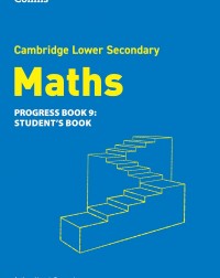 COLLINS CAMBRIDGE LOWER SECONDARY MATHS PROGRESS BOOK 9 (ISBN: 9780008667122)