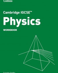COLLINS CAMBRIDGE IGCSE PHYSICS WORKBOOK (ISBN: 9780008670870)