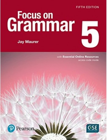 FOCUS ON GRAMMAR 5 STUDENTS BOOK WITH ESSENTIAL ONLINE RESOURCES (5TH EDITION) (ISBN: 9780134583310)