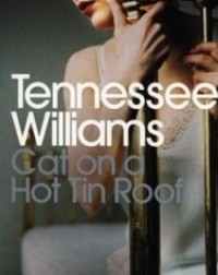 "CAT ON A HOT TIN ROOF" BY TENNESSEE WILLIAMS (ISBN: 9780141190280) "CAT ON A HOT TIN ROOF" BY TENNESSEE WILLIAMS (ISBN: 9780141190280)