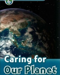 FAMILY AND FRIENDS OXFORD READ AND DISCOVER: CARING FOR OUR PLANET (ISBN 9780194645591)
