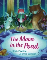 OXFORD READING TREE TRADITIONAL TALES: THE MOON IN THE POND (ISBN: 9780198339472)