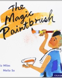 OXFORD READING TREE TRADITIONAL TALES: THE MAGIC PAINT BRUSH (ISBN: 9780198339489)