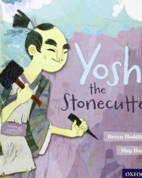 OXFORD READING TREE TRADITIONAL TALES: YOSHI THE STONECUTTER (ISBN: 9780198339595)
