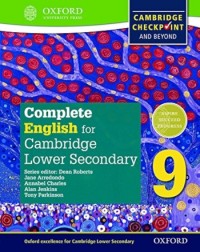 COMPLETE ENGLISH FOR CAMBRIDGE LOWER SECONDARY 9: CAMBRIDGE CHECKPOINT AND BEYOND (ISBN: 9780198364672)