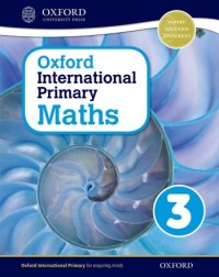OXFORD INTERNATIONAL PRIMARY MATHS 3 (ISBN: 9780198394617)