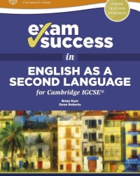 EXAM SUCCESS IN ENGLISH AS A SECOND LANGUAGE FOR CAMBRIDGE IGCSE (ISBN: 9780198396093)