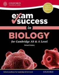 EXAM SUCCESS IN BIOLOGY FOR CAMBRIDGE AS & A LEVEL (ISBN: 9780198409908)