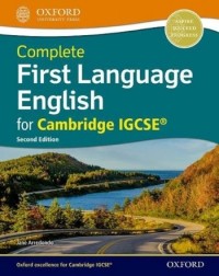 COMPLETE FIRST LANGUAGE ENGLISH FOR CAMBRIDGE IGCSE (ISBN: 9780198424987)