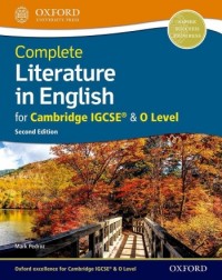 COMPLETE LITERATURE IN ENGLISH FOR CAMBRIDGE IGCSE & O LEVEL (ISBN: 9780198425007)