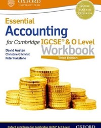 ESSENTIAL ACCOUNTING FOR CAMBRIDGE IGCSE & O LEVEL WORKBOOK (ISBN: 9780198428312)