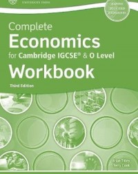 COMPLETE ECONOMICS FOR CAMBRIDGE IGCSE & O LEVEL: WORKBOOK (THIRD EDITION) (ISBN: 9780198428503)