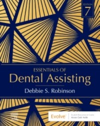Essentials of Dental Assisting: 7ed (ISBN: 9780323764025)