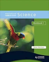 INTERNATIONAL SCIENCE WORKBOOK 1(ISBN:9780340966006)