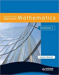 INTERNATIONAL MATHEMATICS WORKBOOK3(ISBN:9780340967508)
