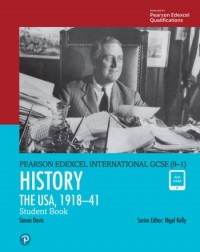 EDEXCEL INTERNATIONAL GCSE (9-1) HISTORY THE USA 1918-41 STUDENT BOOK (ISBN: 9780435185459)