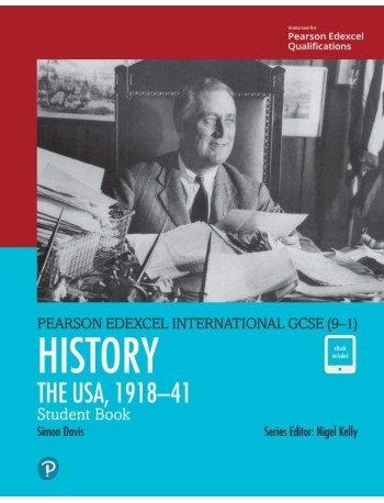 EDEXCEL INTERNATIONAL GCSE (9-1) HISTORY THE USA 1918-41 STUDENT BOOK (ISBN: 9780435185459)