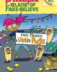 PRINCESS PINK #3: THE THREE LITTLE PUGS(ISBN: 9780545848572)