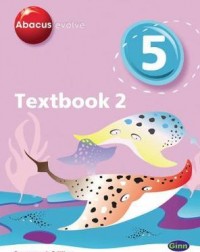 ABACUS EVOLVE YEAR 5/P6: TEXTBOOK NO. 2(ISBN: 9780602575809)