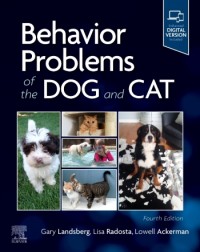 Behavior Problems of the Dog and Cat: 4ed (ISBN: 9780702082146)