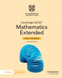 CAMBRIDGE IGCSE MATHEMATICS EXTENDED PRACTICE BOOK WITH DIGITAL VERSION (2 YEARS' ACCESS) (ISBN: 9781009297974)