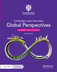 CAMBRIDGE LOWER SECONDARY GLOBAL PERSPECTIVES LEARNER'S SKILLS BOOK 8 WITH DIGITAL ACCESS 2ND ED (1 YEAR) (ISBN: 9781009316057)