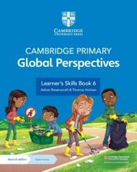 CAMBRIDGE PRIMARY GLOBAL PERSPECTIVES LEARNER'S SKILLS BOOK 6 WITH DIGITAL ACCESS 2ND ED (1Y) (BUNDLE) (ISBN: 9781009325738)
