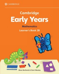 CAMBRIDGE EARLY YEARS MATHEMATICS LEARNER'S BOOK 2B (ISBN: 9781009387927)