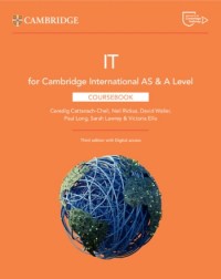 NEW CAMBRIDGE INTERNATIONAL AS & A LEVEL IT COURSEBOOK WITH DIGITAL ACCESS (2 YEARS) 3RD ED (ISBN: 9781009452984)