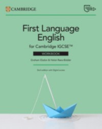 CAMBRIDGE IGCSE FIRST LANGUAGE ENGLISH WORKBOOK WITH DIGITAL ACCESS (2 YEARS) (ISBN: 9781009528801) CAMBRIDGE IGCSE FIRST LANGUAGE ENGLISH WORKBOOK WITH DIGITAL ACCESS (2 YEARS) (ISBN: 9781009528801)