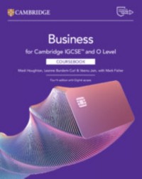 CAMBRIDGE IGCSE AND O LEVEL BUSINESS COURSEBOOK WITH DIGITAL ACCESS (2 YEARS) (ISBN: 9781009813501) CAMBRIDGE IGCSE AND O LEVEL BUSINESS COURSEBOOK WITH DIGITAL ACCESS (2 YEARS) (ISBN: 9781009813501)