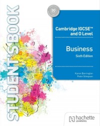 CAMBRIDGE IGCSE AND O LEVEL BUSINESS 6E (ISBN: 9781036010645) CAMBRIDGE IGCSE AND O LEVEL BUSINESS 6E (ISBN: 9781036010645)