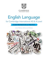 CAMBRIDGE INTERNATIONAL AS AND A LEVEL ENGLISH LANGUAGE EXAM PREPARATION AND PRACTICE (ISBN: 9781108731256)