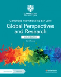NEW CAMBRIDGE INTERNATIONAL AS & A LEVEL GLOBAL PERSPECTIVES AND RESEARCH COURSEBOOK (2 YEARS) ( ISBN: 9781108909150)