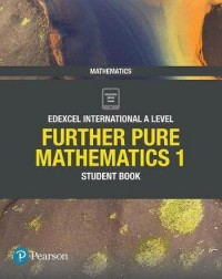 EDEXCEL INTERNATIONAL A LEVEL FURTHER PURE MATHEMATICS 1 STUDENTS BOOK + ACTIVEBOOK (ISBN: 9781292244648) EDEXCEL INTERNATIONAL A LEVEL FURTHER PURE MATHEMATICS 1 STUDENTS BOOK + ACTIVEBOOK (ISBN: 9781292244648)