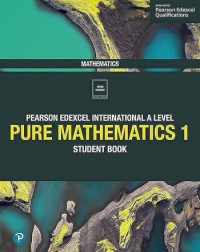 EDEXCEL INTERNATIONAL A LEVEL PURE MATHEMATICS 1 STUDENT BOOK + ACTIVEBOOK (ISBN: 9781292244792) EDEXCEL INTERNATIONAL A LEVEL PURE MATHEMATICS 1 STUDENT BOOK + ACTIVEBOOK (ISBN: 9781292244792)